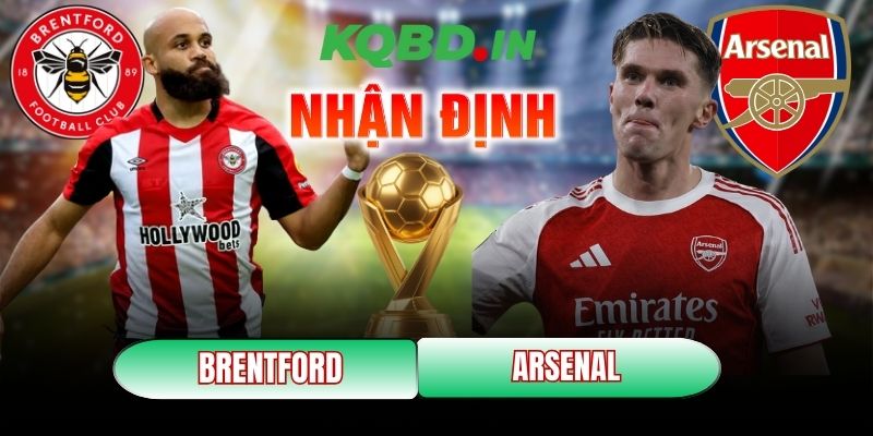 Nhận định bóng đá Brentford vs Arsenal, 03h00 ngày 13/02 8 Brentford vs Arsenal