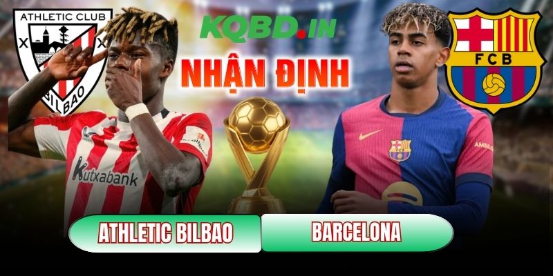 Nhận định bóng đá Athletic Bilbao vs Barcelona, 3h ngày 08/03 1 Athletic Bilbao vs Barcelona